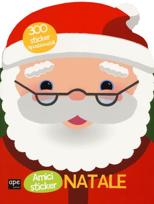 Babbo Natale. Amici stickers. Ediz. a colori. Con Adesivi