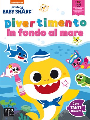 Baby Shark Divertimento in fondo al mare