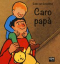 Caro papà. Ediz. illustrata