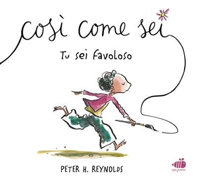 Così come sei. Tu sei favoloso