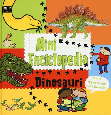 Dinosauri. Mini enciclopedia. Ediz. illustrata