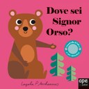 Dove sei signor orso?