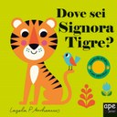 Dove sei signora Tigre?