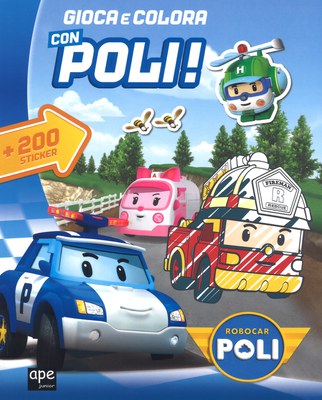 Gioca con gli sticker. Robocar Poli. Con adesivi