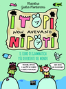 I topi non avevano nipoti. Il libro di grammatica più divertente del mondo.