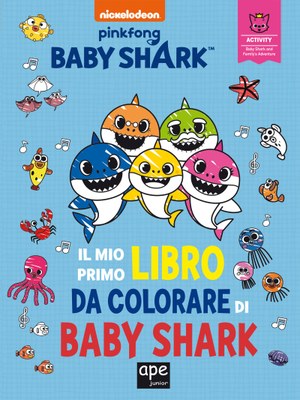 Il mio primo libro da colorare di Baby Shark