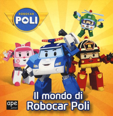 Il mondo di Robocar Poli