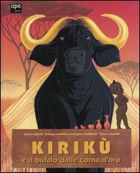 KirikÃ¹ e il bufalo dalle corna d'oro