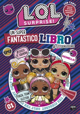 L.O.L. Surprise! Il mio spettacolare libro delle L.O.L.