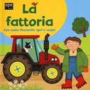 La fattoria. Ediz. illustrata