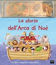 La storia dell'arca di Noè. Ediz. illustrata. Con gadget