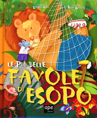 Le più belle favole di Esopo. Ediz. illustrata — Ape