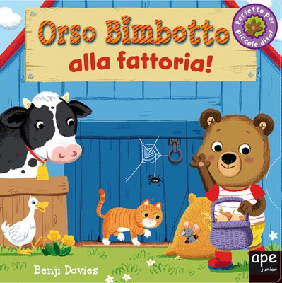 Orso Bimbotto alla fattoria! Ediz. illustrata