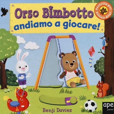 Orso Bimbotto andiamo a giocare! Ediz. illustrata