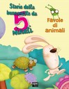 Storie della buonanotte da 5 minuti - Favole di Animali