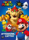 Super Mario attenzione, cattivi!