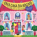 Una casa da sogno. Libro pop-up